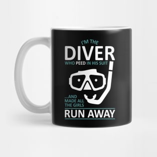 Funny Scuba Diver - I'm The Diver Who Peed In His Suit Mug